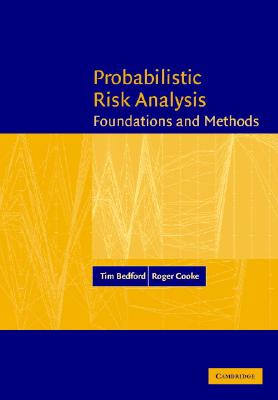 Probabilistic Risk Analysis - Bedford, Tim, and Cooke, Roger