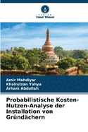 Probabilistische Kosten-Nutzen-Analyse der Installation von Grndchern