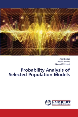 Probability Analysis of Selected Population Models - Settati, Adel, and Lahrouz, Aadil, and El Idrissi, Mourad
