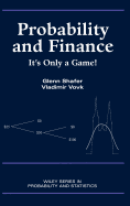 Probability and Finance: It's Only a Game!