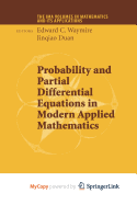 Probability and Partial Differential Equations in Modern Applied Mathematics