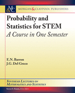 Probability and Statistics for STEM: A Course in One Semester
