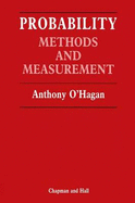 Probability: Methods and Measurements - O'Hagan, Anthony