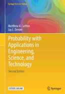Probability with Applications in Engineering, Science, and Technology