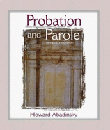 Probation and Parole - Abadinsky, Howard