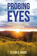 Probing Eyes: Poems of a Lifetime, 1959-2019