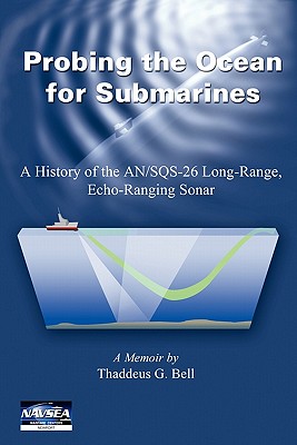 Probing the Ocean for Submarines - Bell, Thad G