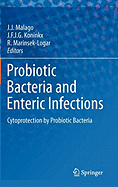 Probiotic Bacteria and Enteric Infections: Cytoprotection by Probiotic Bacteria