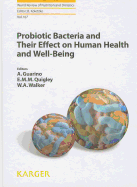 Probiotic Bacteria and Their Effect on Human Health and Well-Being