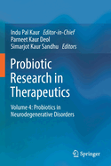 Probiotic Research in Therapeutics: Volume 4: Probiotics in Neurodegenerative Disorders