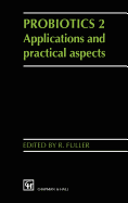 Probiotics 2: Applications and Practical Aspects