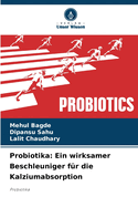 Probiotika: Ein wirksamer Beschleuniger fr die Kalziumabsorption