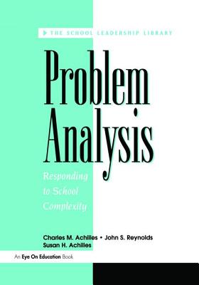 Problem Analysis - Reynolds, John, and Achilles, Susan, and Achilles, Charles