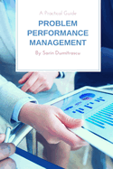 Problem Performance Management: A Practical Guide