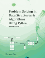 Problem Solving in Data Structures & Algorithms Using Python: Programming Interview Guide