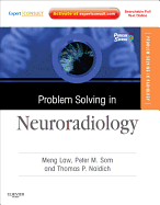 Problem Solving in Neuroradiology: Expert Consult - Online and Print