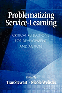 Problematizing Service-Learning: Critical Reflections for Development and Action