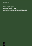 Probleme Der Geschichtsmethodologie