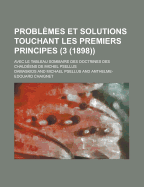 Problemes Et Solutions Touchant Les Premiers Principes; Avec Le Tableau Sommaire Des Doctrines Des Chaldeens de Michel Psellus (3 (1898))