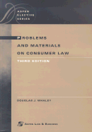 Problems and Materials on Consumer Law - Whaley, Douglas J