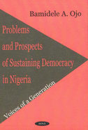 Problems and Prospects of Sustaining Democracy in Nigeria