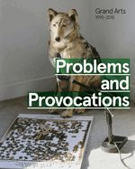 Problems and Provocations, Grand Arts 1995-2015
