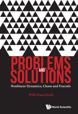 Problems and Solutions: Nonlinear Dynamics, Chaos & Fractals - Willi-Hans Steeb