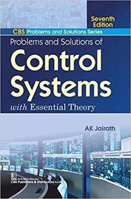Problems and Solutions of Control Systems: With Essential Theory - Jairath, A.K.