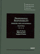 Problems, Cases and Materials on Professional Responsibility