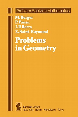 Problems in Geometry - Berger, Marcel, and Levy, Silvio (Translated by), and Pansu, P.