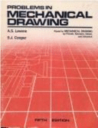 Problems in Mechanical Drawing - Cooper, S J, and Levens, A S