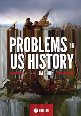 Problems in U.S. History - Cook, Jim (Editor)