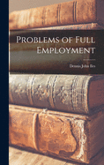 Problems of Full Employment