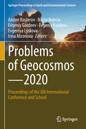 Problems of Geocosmos-2020: Proceedings of the XIII International Conference and School