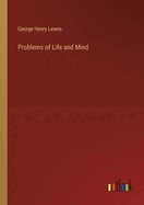 Problems of Life and Mind