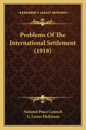 Problems of the International Settlement (1918)