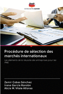 Proc?dure de s?lection des march?s internationaux