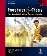 Procedures and Theory for Administrative Professionals - Southwestern Educational Publishing (Creator), and Fulton-Calkin, Patsy, and Stulz, Karin