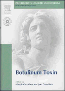 Procedures in Cosmetic Dermatology Series: Botulinum Toxin: Text with DVD - Carruthers, Alastair, Ma, Bm, Bch, Frcpc, and Carruthers, Jean, MD, and Alam, Murad, MD, MBA (Editor)