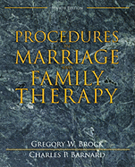 Procedures in Marriage and Family Therapy - Brock, Gregory, and Barnard, Charles