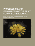 Proceedings and Ordinances of the Privy Council of England Volume 4