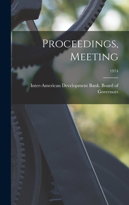 Proceedings, Meeting; 1974 - Inter-American Development Bank Boar (Creator)