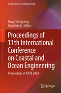 Proceedings of 11th International Conference on Coastal and Ocean Engineering: Proceedings of Iccoe 2024