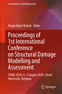 Proceedings of 1st International Conference on Structural Damage Modelling and Assessment: Sdma 2020, 4-5 August 2020, Ghent University, Belgium