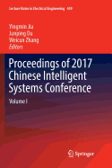 Proceedings of 2017 Chinese Intelligent Systems Conference: Volume I