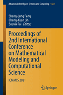 Proceedings of 2nd International Conference on Mathematical Modeling and Computational Science: ICMMCS 2021