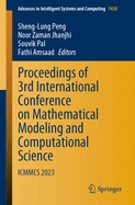 Proceedings of 3rd International Conference on Mathematical Modeling and Computational Science: ICMMCS 2023