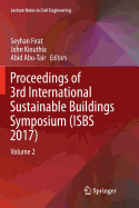 Proceedings of 3rd International Sustainable Buildings Symposium (Isbs 2017): Volume 2