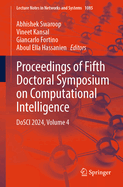 Proceedings of Fifth Doctoral Symposium on Computational Intelligence: Dosci 2024, Volume 4