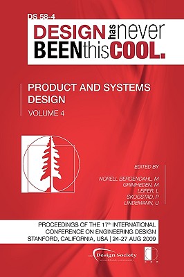 Proceedings of ICED'09, Volume 4, Product and Systems Design - Norell Bergendahl, Margareta (Editor), and Grimheden, Martin (Editor), and Leifer, Larry (Editor)